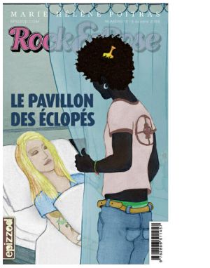 [Rock & Rose 10] • Le Pavillon Des Éclopés